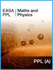 EASA PPL Maths and Physics synopsis, comments