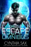Cyborg Sizzle Escape Omnibus synopsis, comments