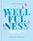 The Wellfulness Project synopsis, comments