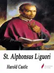 St. Alphonsus Liguori synopsis, comments