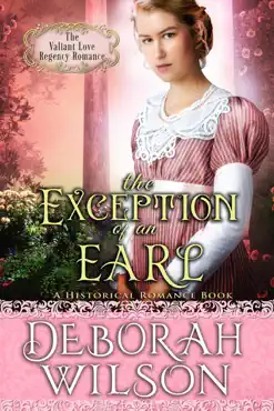 the exception of an earl (the valiant love regency romance #16) (a historical romance book) book cover image