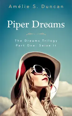 piper dreams part one: seize it book cover image