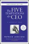 The Five Temptations of a CEO, 10th Anniversary Edition synopsis, comments