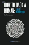 How to Hack a Human: A Brief Introduction book summary, reviews and download