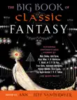 The Big Book of Classic Fantasy synopsis, comments