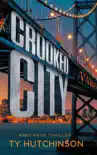 Crooked City synopsis, comments