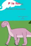 P is for... Pamela the Plateosaurus synopsis, comments
