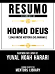Resumo Estendido De Homo Deus: Uma Breve Historia Do Amanha – Baseado No Livro De Yuval Noah Harari sinopsis y comentarios