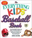 The Everything Kids' Baseball Book, 11th Edition sinopsis y comentarios