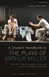 A Student Handbook to the Plays of Arthur Miller sinopsis y comentarios