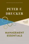 Peter F. Drucker on Management Essentials synopsis, comments