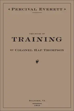 the book of training by colonel hap thompson of roanoke, va, 1843 book cover image