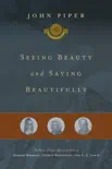 Seeing Beauty and Saying Beautifully synopsis, comments