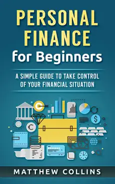 personal finance for beginners - a simple guide to take control of your financial situation book cover image