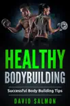 Healthy Bodybuilding synopsis, comments