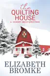 The Quilting House synopsis, comments