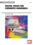 Recital Pieces for Chromatic Harmonica synopsis, comments