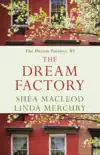 The Dream Factory sinopsis y comentarios