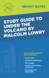 Study Guide to Under the Volcano by Malcolm Lowry synopsis, comments