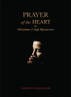 prayer of the heart in christian and sufi mysticism book cover image