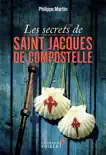 Les secrets de Saint-Jacques-de-Compostelle sinopsis y comentarios