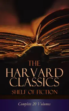 the harvard classics shelf of fiction - complete 20 volumes book cover image