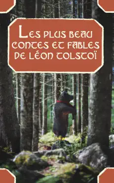les plus beau contes et fables de léon tolstoï imagen de la portada del libro