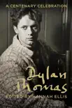 Dylan Thomas synopsis, comments