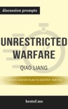 Unrestricted Warfare: China's Master Plan to Destroy America by Qiao Liang (Discussion Prompts) book summary, reviews and downlod