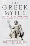 The Greek Myths synopsis, comments
