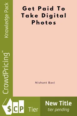 get paid to take digital photos book cover image