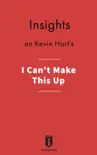 Insights on Kevin Hart's I Can't Make This Up