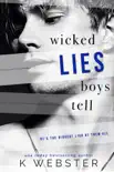 Wicked Lies Boys Tell synopsis, comments