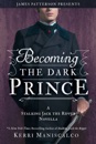 Becoming the Dark Prince: A Stalking Jack the Ripper Novella