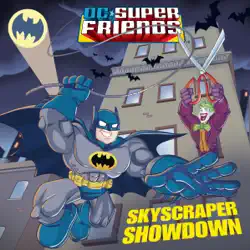 skyscraper showdown (dc super friends) book cover image