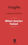 Insights on Roger Lowenstein's When Genius Failed sinopsis y comentarios