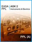EASA PPL AGK 2 Instruments & Electrics sinopsis y comentarios