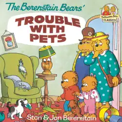 the berenstain bears' trouble with pets book cover image