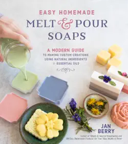 easy homemade melt and pour soaps book cover image