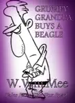 Grumpy Grandpa Buys A Beagle synopsis, comments