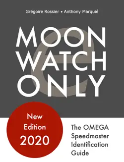 moonwatch only - the speedmaster identification guide imagen de la portada del libro