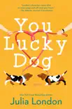 You Lucky Dog synopsis, comments