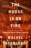 The House Is on Fire synopsis, comments