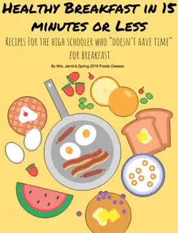healthy breakfast in 15 minutes or less book cover image