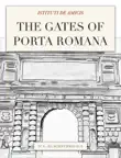 The gates of Porta Romana sinopsis y comentarios