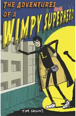 the adventures of a wimpy superhero book cover image