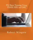 PLI Basic Training Using VSAM, IMS and DB2 synopsis, comments