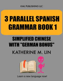 3 parallel spanish grammar book 1 simplified chinese with german bonus imagen de la portada del libro