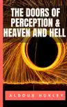 The Doors of Perception and Heaven and Hell book summary, reviews and download