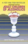 Adult Children of Alcoholics synopsis, comments